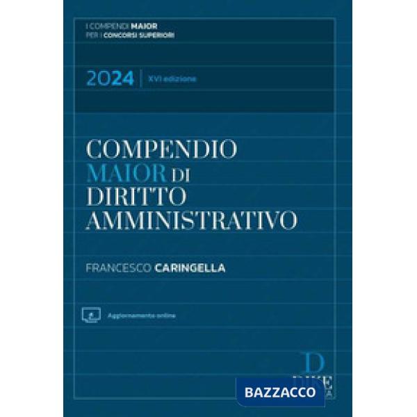 Compendio di diritto amministrativo. Ediz. maior