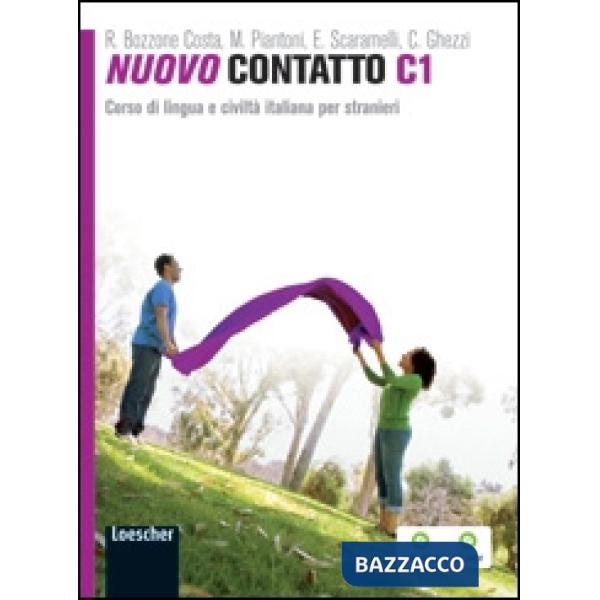 Nuovo Contatto C1. Corso di lingua e civiltà italiana per stranieri