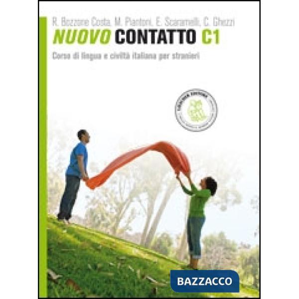 Nuovo Contatto. Corso di lingua e civiltà italiana per stranieri. Livello C1