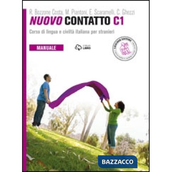 Nuovo Contatto. Corso di lingua e civiltà italiana per stranieri. Manuale. Livello C1