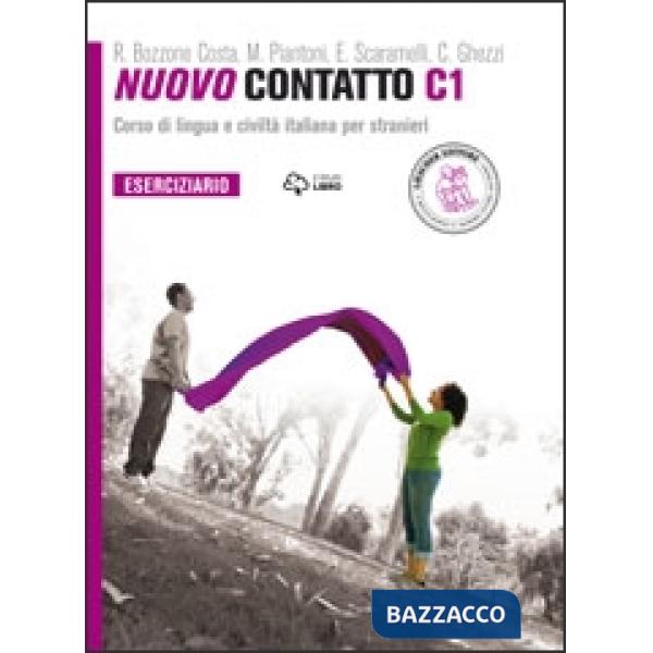 Nuovo Contatto. Corso di lingua e civiltà italiana per stranieri. Eserciziario. Livello C1