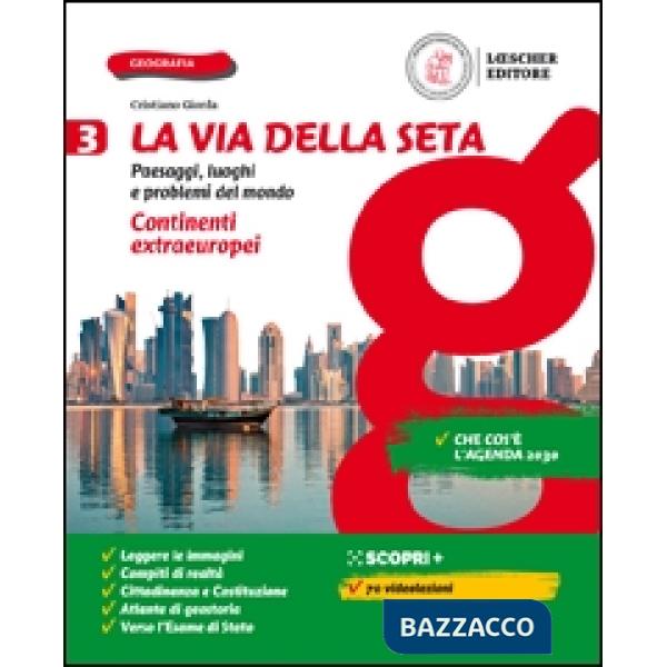 LA VIA DELLA SETA. IL MONDO DI OGGI + ATLANTE