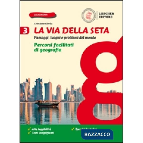 LA VIA DELLA SETA. PERCORSI FACILITATI DI GEOGRAFIA 3