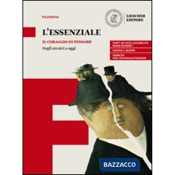 CORAGGIO DI PENSARE L'ESSENZIALE