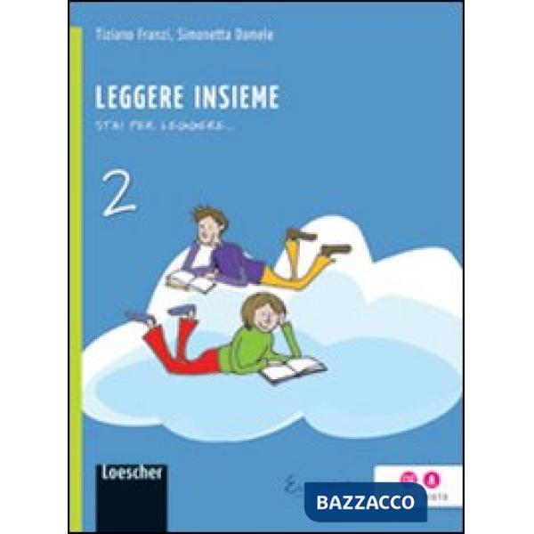 STAI PER LEGGERE LEGGERE INSIEME V. 2