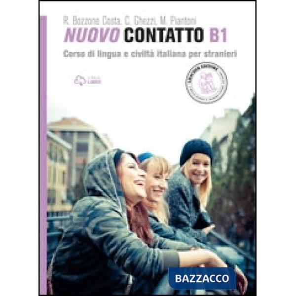 Nuovo contatto. Corso di lingua e civiltà italiana per stranieri. Livello A1-B2