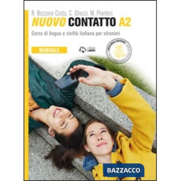 Nuovo Contatto. Corso di lingua e civiltà italiana per stranieri. Manuale A2