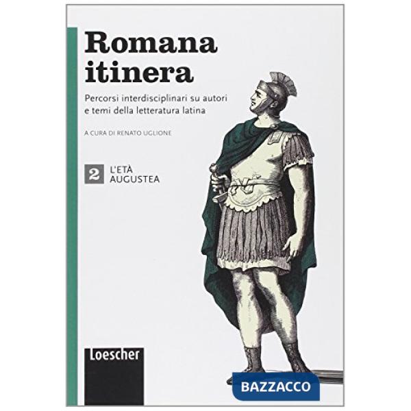 ROMANA ITINERA ETA' AUGUSTEA