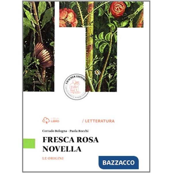 FRESCA ROSA NOVELLA ORIGINI
