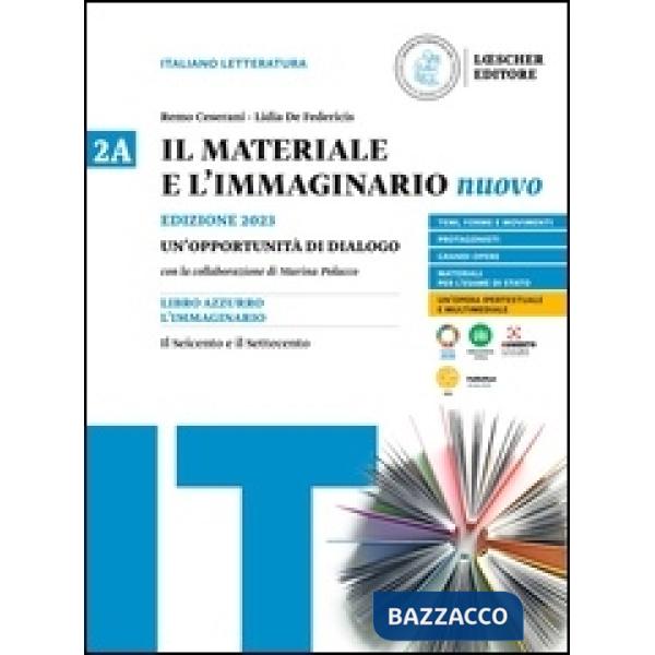 IL MATERIALE E L'IMMAGINARIO NUOVO VOL. 2A IL SEICENTO E IL SETTECENTO