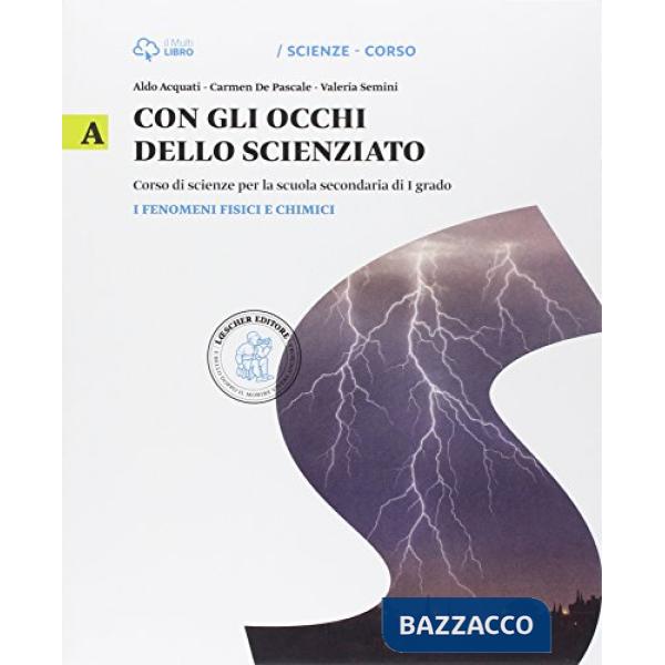 CON GLI OCCHI SCIENZIATO A + B + C + D