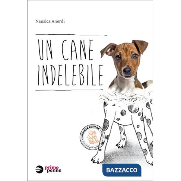 UN CANE INDELEBILE
