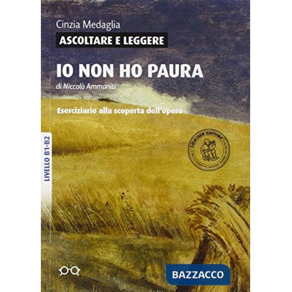 ASCOLTARE E LEGGERE IO NON HO PAURA