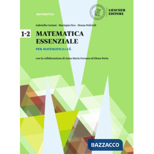 MATEMATIVA C.V.D. - EDIZIONE BLU MATEMATICA ESSENZIALE (I BIENNIO)
