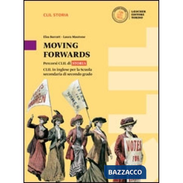 MOVING FORWARDS PERCORSI CLIL STORIA