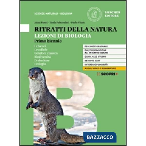 RITRATTI DELLA NATURA LEZIONI DI BIOLOGIA VOLUME - PRIMO BIENNIO
