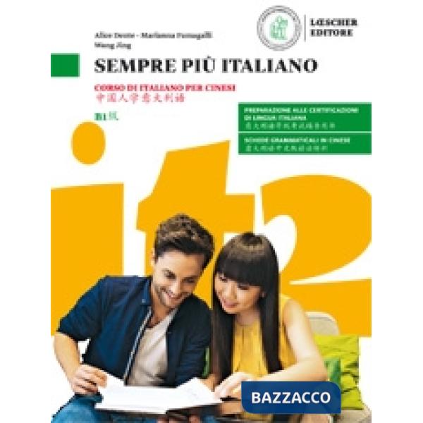 Sempre più italiano. Corso di italiano per cinesi. Livello B1