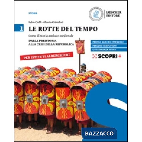 LE ROTTE DEL TEMPO VOLUME 1 PER ALBERGHIERI
