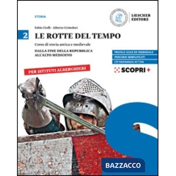 LE ROTTE DEL TEMPO VOLUME 2 PER ALBERGHIERI