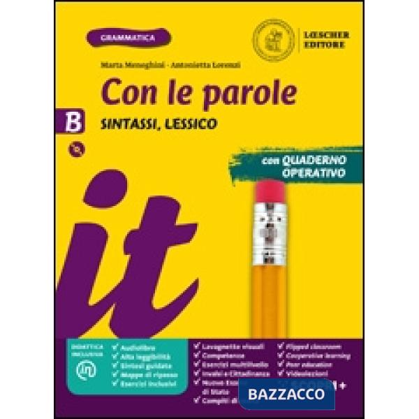 CON LE PAROLE B. SINTASSI, LESSICO + DVD ROM + VERSO L'ESAME DI STATO