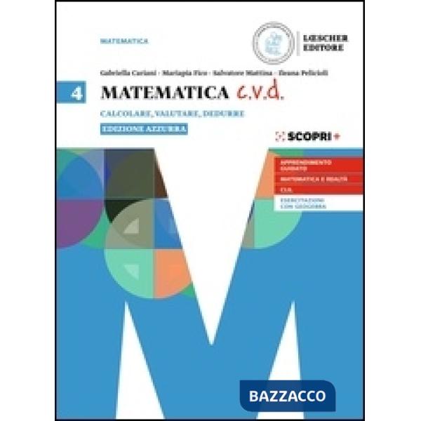 MATEMATICA C.V.D. EDIZIONE AZZURA VOLUME 4