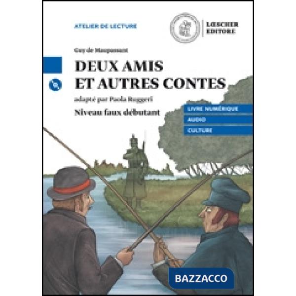 LE NARRATIVE FRANCESI LOESCHER DEUX AMIS ET AUTRES CONTES + CD MP3 - L