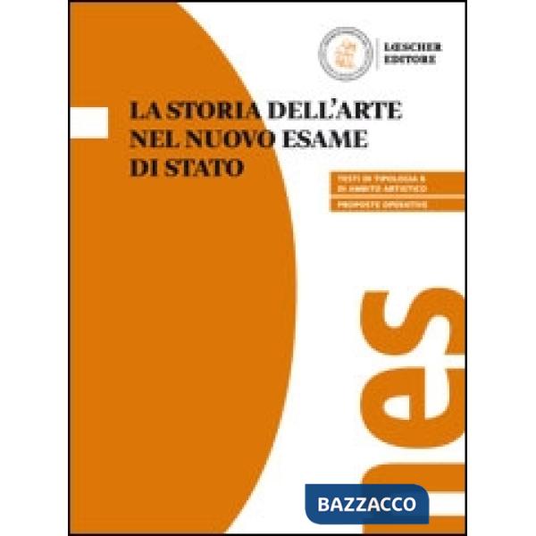 LA STORIA DELL'ARTE NEL NUOVO ESAME DI STATO