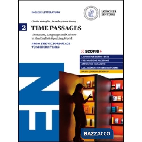 TIME PASSAGES 2. FROM THE VICTORIAN AGE TO THE MODERN TIMES