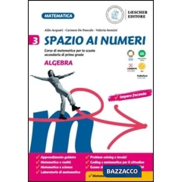 SPAZIO AI NUMERI. ALGEBRA + 3, GEOMETRIA + E-BOOK