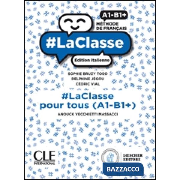 LACLASSE LACLASSE POUR TOUS (A1-B1 +)