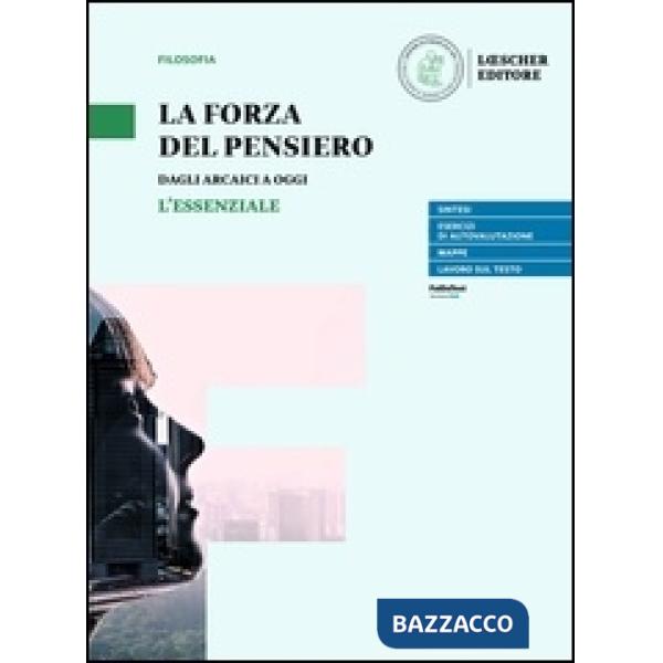 LA FORZA DEL PENSIERO. L'ESSENZIALE