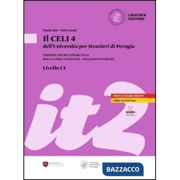 Il Celi dell'Università per Stranieri di Perugia. Certificato di conoscenza della lingua italiana. Italiano generale. CELI 4 (C1