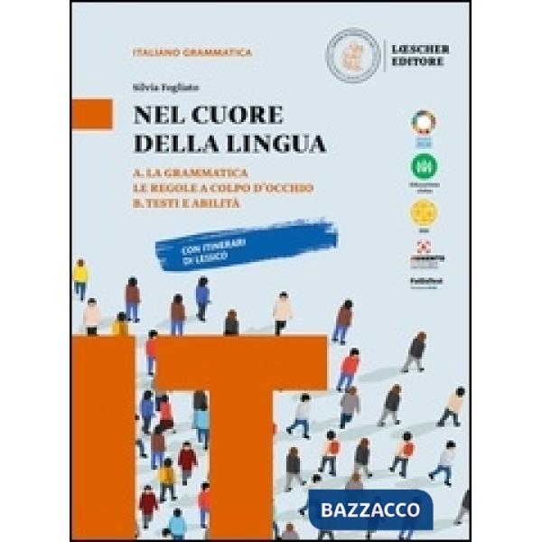 NEL CUORE DELLA LINGUA. EDIZIONE IN DUE VOLUMI A + B