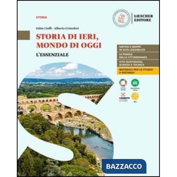 STORIA DI IERI MONDO DI OGGI ESSENZIALE