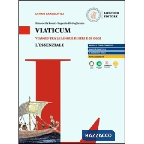 VIATICUM VIAGGIO TRA LE LINGUE DI IERI E DI OGGI. L'ESSENZIALE