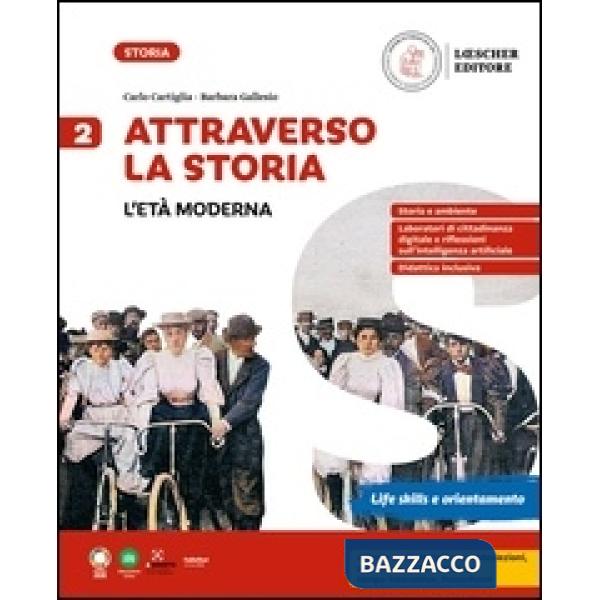 ATTRAVERSO LA STORIA 2. L'ETA' MODERNA