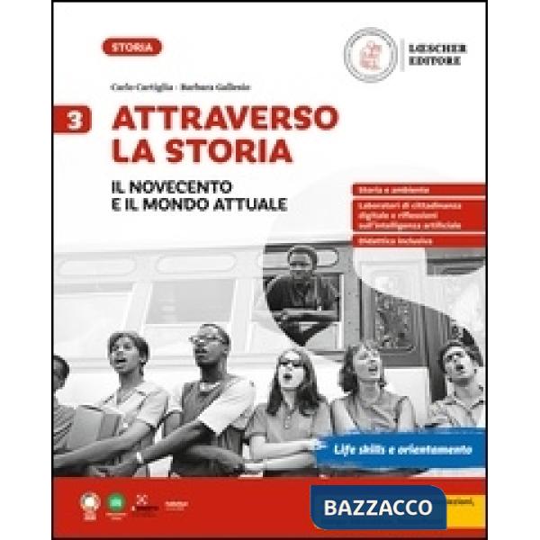ATTRAVERSO LA STORIA 3. IL NOVECENTO E IL MONDO ATTUALE