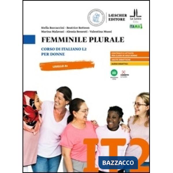 Femminile plurale. Corso di italiano L2 per donne. Livello A1