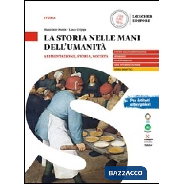 LA STORIA NELLE MANI DELL'UMANITA ALIMENTAZIONE, STORIA, SOCIETA