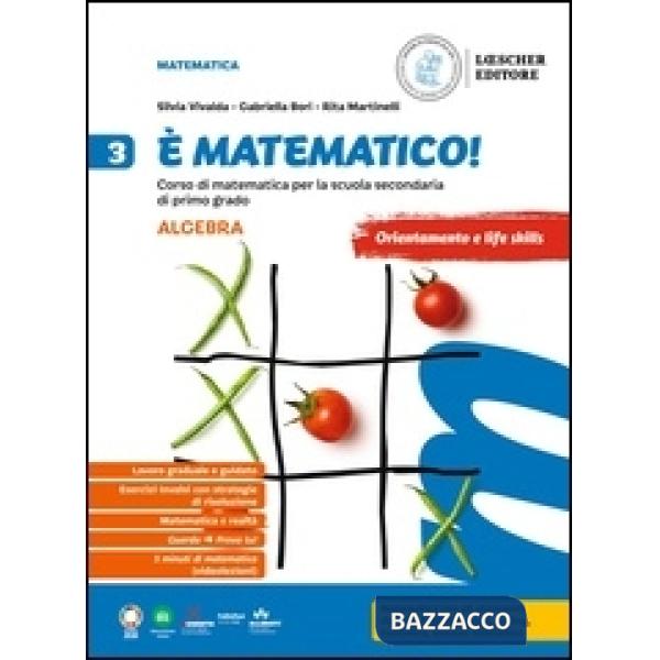 E' MATEMATICO! ALGEBRA 3 + GEOMETRIA 3