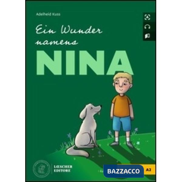 EIN WUNDER NAMENS NINA. LETTURE GUIDATE DI TEDESCO