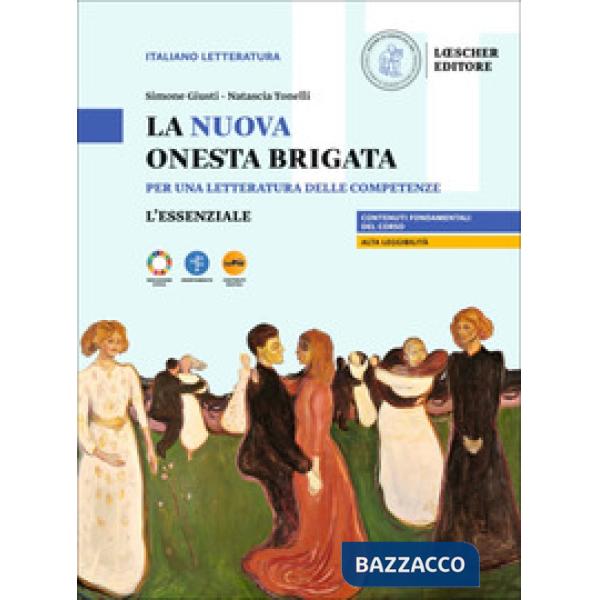 LA NUOVA ONESTA BRIGATA. L'ESSENZIALE
