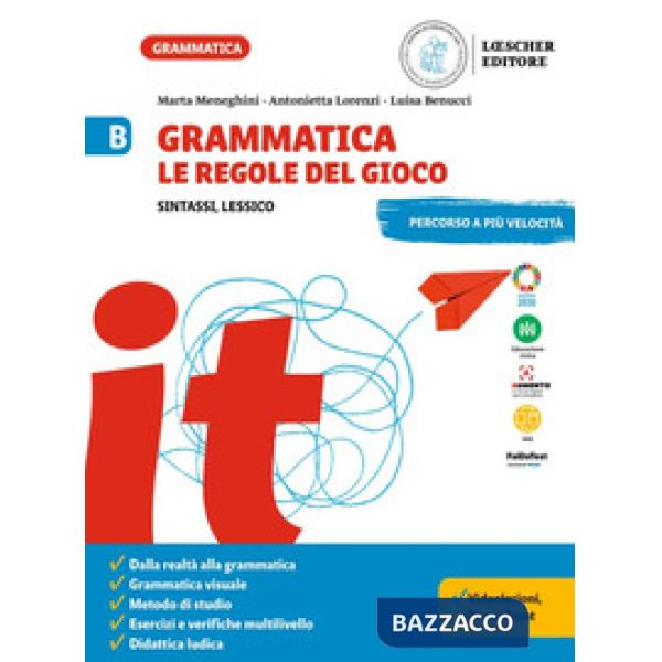 GRAMMATICA. LE REGOLE DEL GIOCO VOL. B