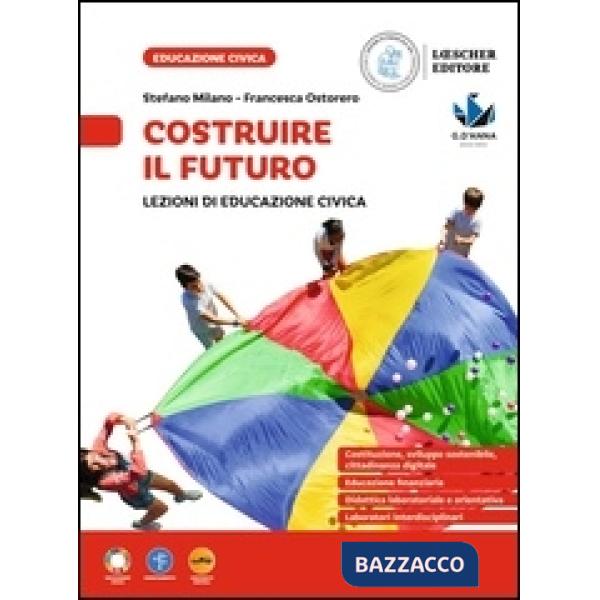 COSTRUIRE IL FUTURO LEZIONI DI ED. CIVICA