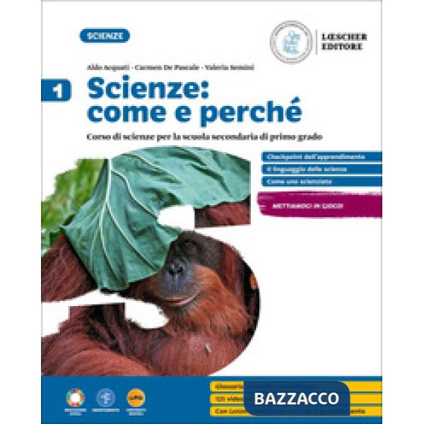 SCIENZE COME E PERCHE VOL. 1