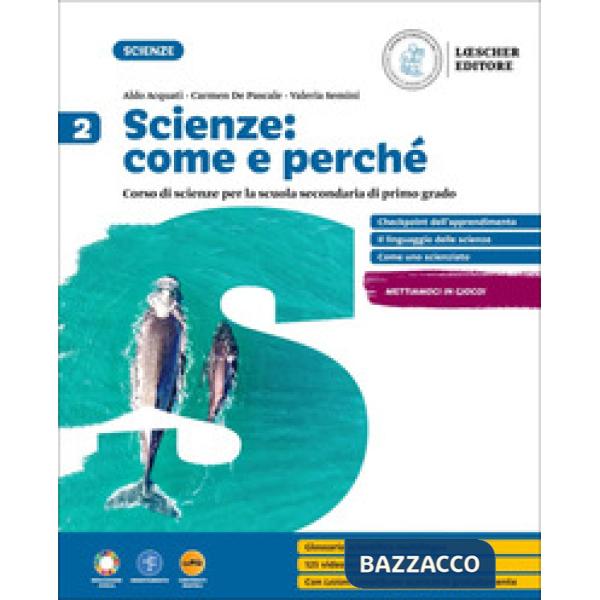 SCIENZE COME E PERCHE VOL. 2
