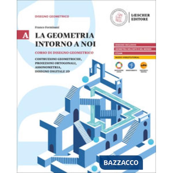 LA GEOMETRIA INTORNO A NOI VOL. A