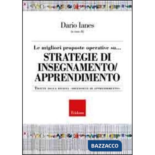Migliori proposte operative su... Strategie di insegnamento/apprendimento. Tratte dalla rivista «Difficoltà di apprendimento» (L