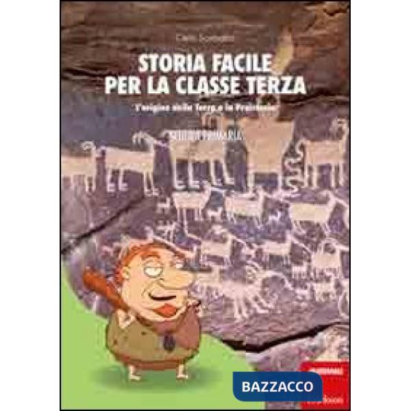 Storia facile per la classe terza. L'origine della terra e la preistoria