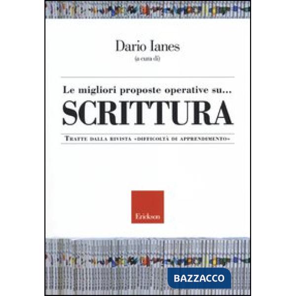 Migliori proposte operative su... scrittura. Tratte dalla rivista «Difficoltà di apprendimento» (Le)